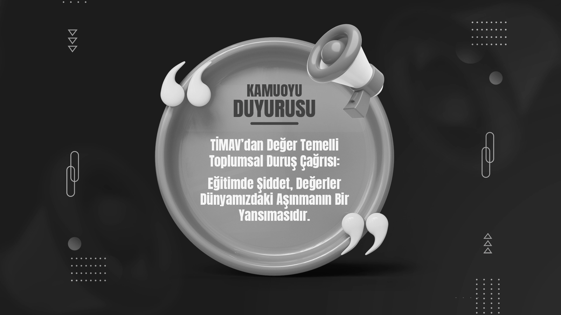 EĞİTİMDE ŞİDDET, DEĞERLER DÜNYAMIZDAKİ AŞINMANIN BİR YANSIMASIDIR.